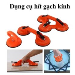 Hít Đa năng 1-3 chấu Hít Kính , Hít Gạch , Hút Đá